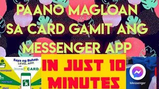 PAANO MAGLOAN SA CARD GAMIT ANG MESSENGER APP?