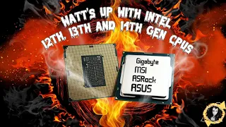 LIVE FIX: Watt's up with Intel 12, 13 and 14 gen CPUs crashing games, getting hot and failing early?