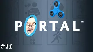 Portal - Excellent Test Subject - Episode #11