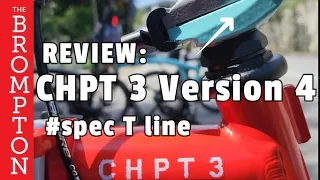 REVIEW  brompton CHPT 3 V 4 #PLINEspec | How to buy?