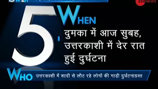 5W1H: Several died in road accidents in Uttarakhand, Jharkhand