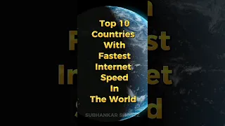 Top 10 Countries With Fastest Internet Speeds In The World 🌎 #shorts