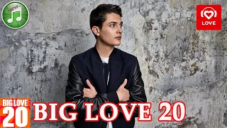 Big Love 20 от 10 декабря 2021 года | Лучшие Хиты Недели | Love Radio