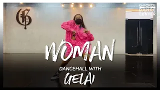 WOMAN | Dancehall with Gelai