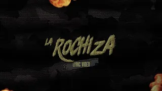 La Rochiza - (Video Con Letras) - El Makabelico - DEL Records 2022