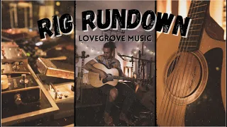 | Rig Rundown | Lovegrove Live at the Soundery |