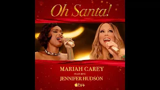 Mariah Carey - Oh Santa! ft. Jennifer Hudson (Audio)