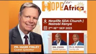 🔴 {{ LIVE }}  Hope For Africa (PART 11) Pr. Mark Finley | Newlife SDA Church | Sept 10, 2023