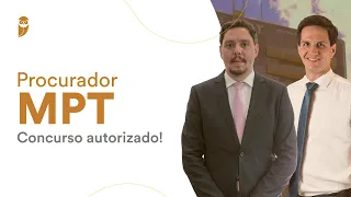 Procurador MPT - Concurso Autorizado!