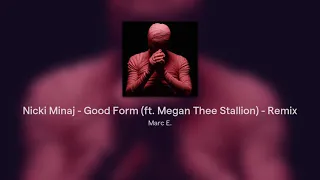 Nicki Minaj - Good Form (ft. Megan Thee Stallion) - Remix