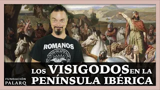 Los Visigodos en la Península Ibérica