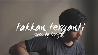 Takkan Terganti by Marcell (Cover by Langit)