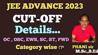 jee advance 2023 cut-off category wise గా #PHANI sir