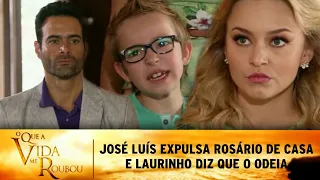 O Que a Vida Me Roubou - José Luís expulsa Rosário de casa e Laurinho diz que o odeia