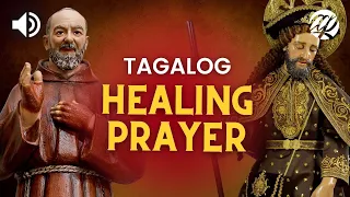 Tagalog Healing Prayer • San Roque • Padre Pio • Panalangin ng Maysakit