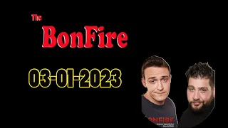 The Bonfire 03/01/2023
