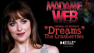 Madame Web | Dreams OST | The Cranberries | Dakota Johnson | Madame Web Movie Song | #madameweb