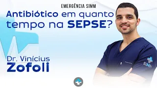 Antibiótico em quanto tempo na Sepse?