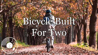 Bicycle Built For Two w/ Lyrics - Nat King Cole Version