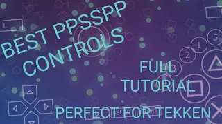 BEST CONTROLS PPSSPP TEKKEN 6