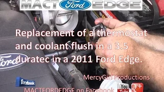 Ford Edge 3.5 Duratec Thermostat replacement and coolant flush