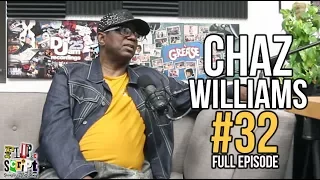 FLIP DA SCRIPT PODCAST #32 - CHAZ "SLIM" WILLIAMS - #4 BANK ROBBER IN THE WORLD - FULL EPISODE