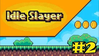 Idle Slayer Gameplay #2 - SOUL HUNTER!