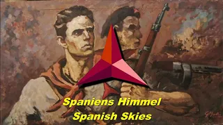 Spaniens Himmel - Spanish Skies (Spanish Civil War song)