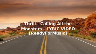 Thriii   Calling All the Monsters   LYRIC VIDEO ReadyForMusic