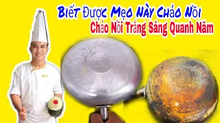 Mẹo Tẩy Xoong Chảo Bị Ố Vàng Lâu Năm Trắng Như Mới - Cách Tẩy Xoong Chảo Bị Ố Vàng Lâu Ngày