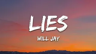 Will Jay - Lies (Lyrics)