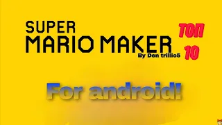 топ 10 самих лучших super mario maker на android часть 2