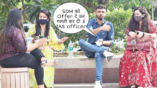 SDM Officer को Offer दे कर गलती कर दी 3 IAS officer के साथ फस गया prank || Vivek golden