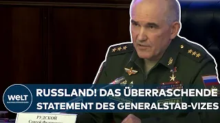 KRIEG IN DER UKRAINE: Das überraschende Statement des Vizechefs des russischen Generalstabs