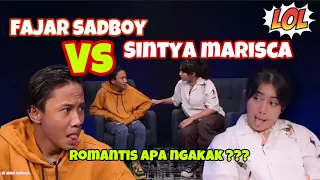 FAJAR SADBOY VS SINTYA MARISCA NGAKAK 😅