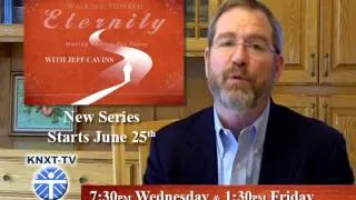 Walking Toward Eternity - Jeff Cavins