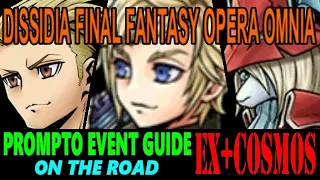 DISSIDIA FINAL FANTASY OPERA OMNIA: PROMPTO EVENT GUIDE ON THE ROAD EX + COSMOS