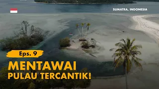 KELANA BENTALA - Eps.9 Mentawai Island, Pulau Tercantik di Indonesia!