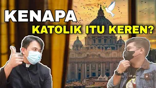 Kenapa KATOLIK itu KEREN?