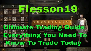 Mount and Blade 2 Bannerlord The Ultimate Guide To Traders Everything You Need To Know  | Flesson19