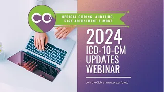 2024 ICD-10-CM Updates Webinar - Learn About New, Revised & Deleted ICD-10-CM Codes