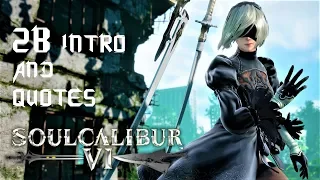 SOULCALIBUR VI - ALL 2B INTRO & QUOTES WITH MOST CHARACTERS
