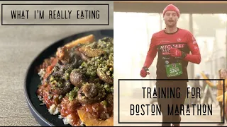 What I'm Eating When Training For Boston Marathon