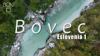 ESLOVENIA 1 - Bovec, el paraíso de aventura!