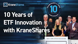 10 Years of ETF Innovation with KraneShares