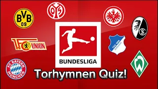 ⚽️⚽️Bundesliga Torhymnen Quiz⚽️⚽️  Saison 23/24🏟️⚽️