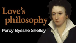 “Love’s Philosophy”, Percy Bysshe Shelley
