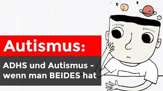 Autismus und ADHS - was, wenn man beides hat?