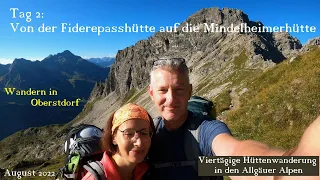 2.Tag: Von der Fiderepasshütte auf die Mindelheimerhütte,  Wandern in den Allgäuer Alpen     08/2022