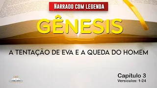 Gênesis 3. 1-24  A Tentação de Eva e a queda do homem